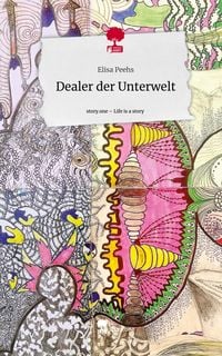 Produktbild: Dealer der Unterwelt. Life is a Story - story.one