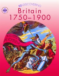 Produktbild: Re-discovering Britain 1750-1900