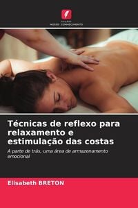 Produktbild: T&eacute;cnicas de reflexo para relaxamento e estimula&ccedil;&atilde;o das costas