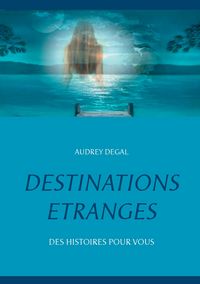 Produktbild: Destinations &eacute;tranges