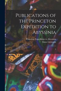Produktbild: Publications of the Princeton Expedition to Abyssinia: 2