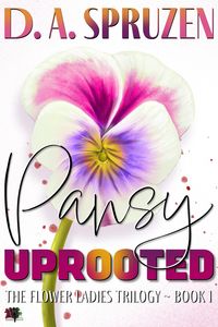 Produktbild: Pansy Uprooted (The Flower Ladies Trilogy, #1)