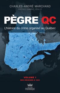 Produktbild: L'histoire du crime organise au Quebec - Des origines a 1924
