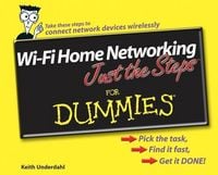 Produktbild: Wi-Fi Home Networking Just the Steps For Dummies