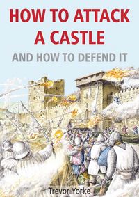 Produktbild: How To Attack A Castle - And How To Defend It