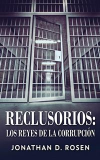 Produktbild: Reclusorios: Los reyes de la corrupci&oacute;n