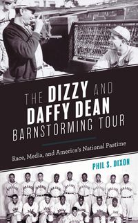 Produktbild: The Dizzy and Daffy Dean Barnstorming Tour