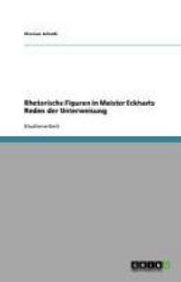 Produktbild: Rhetorische Figuren in Meister Eckharts Reden der Unterweisung