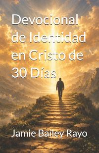 Produktbild: Devocional de Identidad en Cristo de 30 D&iacute;as