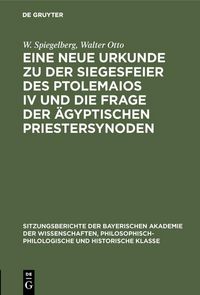 Produktbild: Eine neue Urkunde zu der Siegesfeier des Ptolemaios IV und die Frage der &auml;gyptischen Priestersynoden