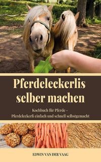 Produktbild: Pferdeleckerlis selber machen