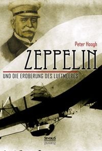 Produktbild: Zeppelin und die Eroberung des Luftmeeres