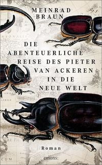 Produktbild: Die abenteuerliche Reise des Pieter van Ackeren in die neue Welt