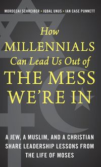 Produktbild: How Millennials Can Lead Us Out of the Mess We're In