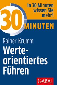 Produktbild: 30 Minuten Werteorientiertes F&uuml;hren
