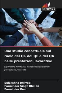 Produktbild: Uno studio concettuale sul ruolo del QI, del QE e del QA nelle prestazioni lavorative