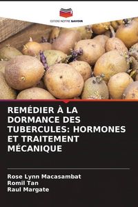 Produktbild: Rem&eacute;dier &Agrave; La Dormance des Tubercules: Hormones Et Traitement M&eacute;canique
