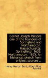 Produktbild: Cornet Joseph Parsons One of the Founders of Springfield and Northampton, Massachusetts; Springfield