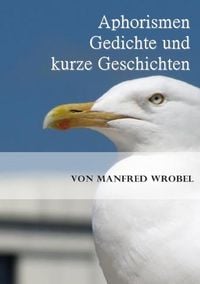 Produktbild: Aphorismen, Gedichte und kurze Geschichten