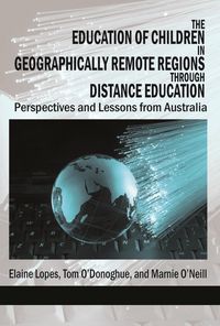 Produktbild: The Education of Children in Geographically Remote Regions Through Distance Education