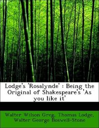 Produktbild: Greg, W: Lodge's 'Rosalynde' : Being the Original of Shakesp