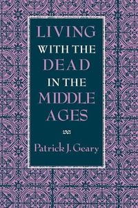 Produktbild: Living with the Dead in the Middle Ages
