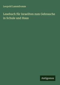 Produktbild: Lesebuch f&uuml;r Israeliten zum Gebrauche in Schule und Haus