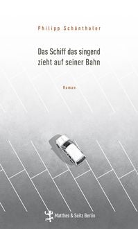 Produktbild: Das Schiff das singend zieht auf seiner Bahn