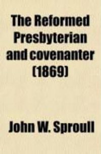 Produktbild: The Reformed Presbyterian and Covenanter
