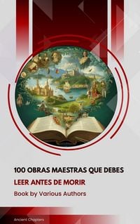 Produktbild: 100 Obras Maestras Que Debes Leer Antes De Morir