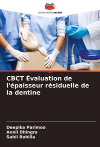 Produktbild: CBCT &Eacute;valuation de l'&eacute;paisseur r&eacute;siduelle de la dentine