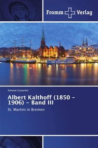 Produktbild: Albert Kalthoff (1850 -1906) - Band III