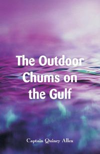 Produktbild: The Outdoor Chums on the Gulf