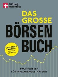 Produktbild: Das gro&szlig;e B&ouml;rsenbuch - umfassender Ratgeber f&uuml;r Ihre Geldanlage an der B&ouml;rse