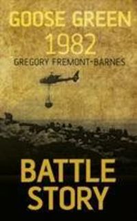Produktbild: Fremont-Barnes, G: Battle Story: Goose Green 1982