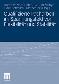 Produktbild: Qualifizierte Facharbeit im Spannungsfeld von Flexibilit&auml;t und Stabilit&auml;t