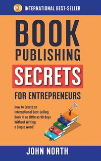 Produktbild: Book Publishing Secrets For Entrepreneurs