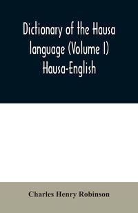 Produktbild: Dictionary of the Hausa language (Volume I) Hausa-English