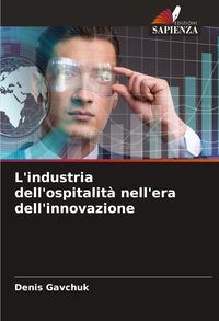 Produktbild: L'industria dell'ospitalit&agrave; nell'era dell'innovazione