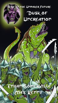 Produktbild: Rise of the Unmaker Future - Dusk of Uncreation (The Eridon Chronicles, #8)