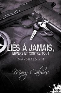 Produktbild: Li&eacute;s &agrave; jamais, envers et contre tout
