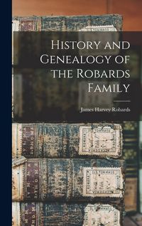 Produktbild: History and Genealogy of the Robards Family
