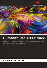 Produktbild: Humanit&eacute; D&eacute;s-Arts-ticul&eacute;e