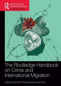 Produktbild: The Routledge Handbook on Crime and International Migration