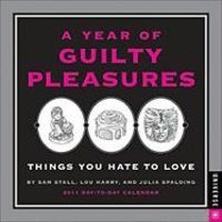 Produktbild: A Year of Guilty Pleasures Day-To-Day Calendar: Things You Hate to Love