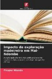 Produktbild: Impacto da explora&ccedil;&atilde;o madeireira em Mai-Ndombe