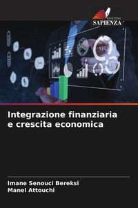 Produktbild: Integrazione finanziaria e crescita economica