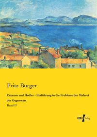 Produktbild: C&eacute;zanne und Hodler - Einf&uuml;hrung in die Probleme der Malerei der Gegenwart
