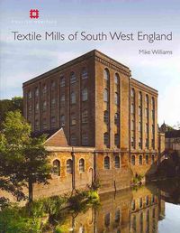 Produktbild: Williams, M: Textile Mills of South West England