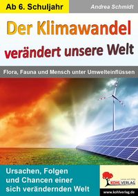 Bild vom Artikel Der Klimawandel verändert unsere Welt vom Autor Andrea Schmidt